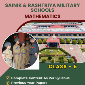 Sainik School & RMS Class 6 - Mathematics