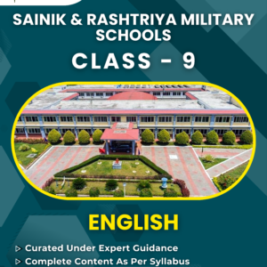 Sainik School & RMS Class 9: English